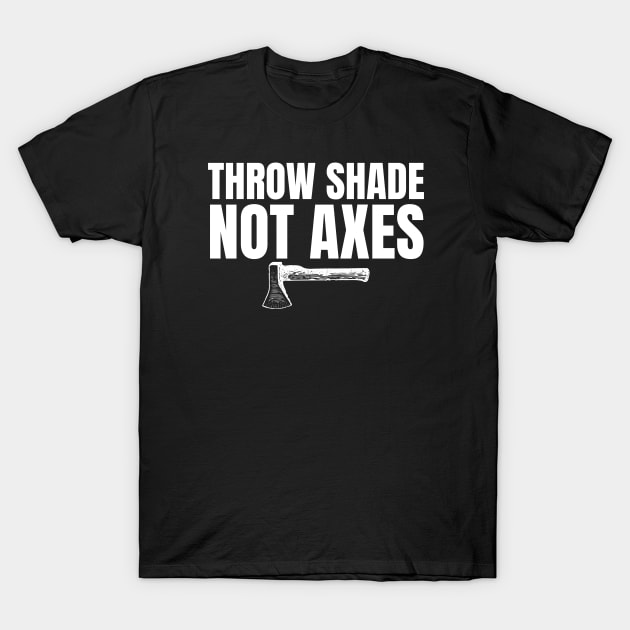 Axe Throwing T-Shirt by HobbyAndArt